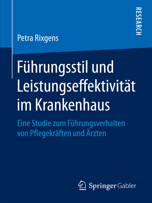 Title details for Führungsstil und Leistungseffektivität im Krankenhaus by Petra Rixgens - Available